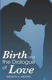 Book cover of Birth and the Dialogue of Love