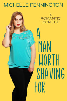 Book cover of A Man Worth Shaving For