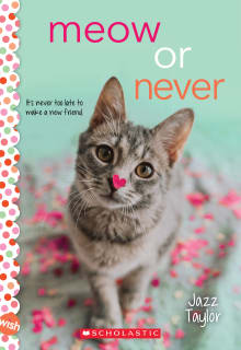 Book cover of Meow or Never: Wish Novel