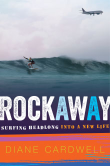 Book cover of Rockaway: Surfing Headlong Into a New Life