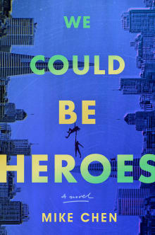 Book cover of We Could Be Heroes