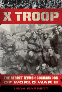 Book cover of X Troop: The Secret Jewish Commandos of World War II