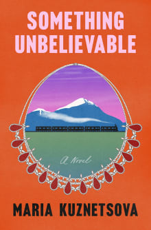 Book cover of Something Unbelievable
