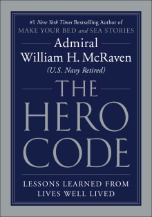 Book cover of The Hero Code: Lessons Learned from Lives Well Lived