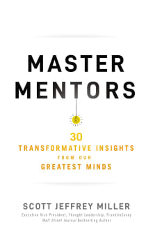 Book cover of Master Mentors: 30 Transformative Insights from Our Greatest Minds