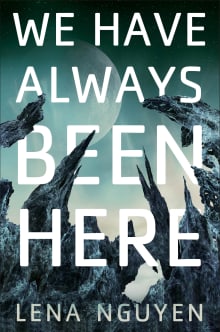 Book cover of We Have Always Been Here