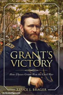 Book cover of Grant's Victory: How Ulysses S. Grant Won the Civil War