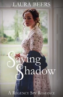 Book cover of Saving Shadow: A Regency Spy Romance