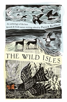 Book cover of The Wild Isles: An Anthology of the Best of British and Irish Nature Writing