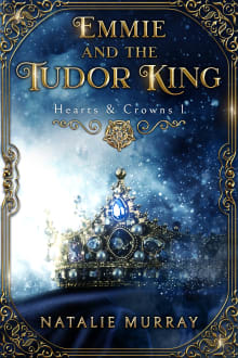 Book cover of Emmie and the Tudor King