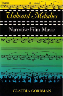 Book cover of Unheard Melodies: Narrative Film Music