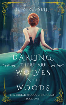 Book cover of Darling, There are Wolves in the Woods