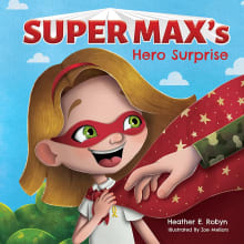 Book cover of Super Max's Hero Surprise