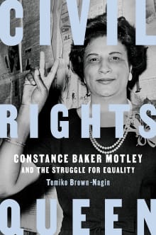 Book cover of Civil Rights Queen: Constance Baker Motley and the Struggle for Equality