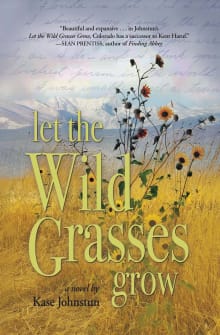 Book cover of Let the Wild Grasses Grow