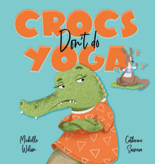 Book cover of Crocs Don't Do Yoga