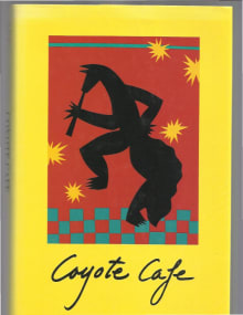 Book cover of Coyote Cafe: Foods from the Great Southwest, Recipes from Coyote Cafe