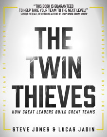 Book cover of The Twin Thieves: How Great Leaders Build Great Teams