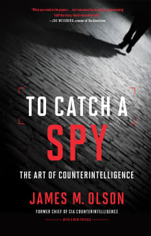 Book cover of To Catch a Spy: The Art of Counterintelligence