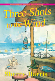 Book cover of Three Shots to the Wind