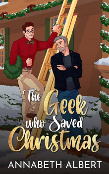 Book cover of The Geek Who Saved Christmas