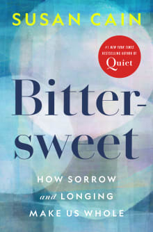 Book cover of Bittersweet: How Sorrow and Longing Make Us Whole