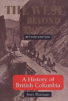 Book cover of The West Beyond the West: A History of British Columbia