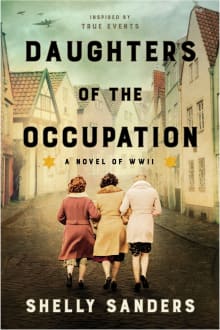 Book cover of Daughters of the Occupation: A Novel of WWII