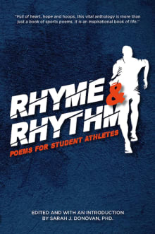 Book cover of Rhyme & Rhythm: Poems for Student Athletes