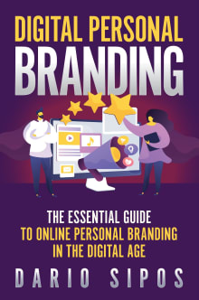 Book cover of Digital Personal Branding: The Essential Guide to Online Personal Branding in the Digital Age