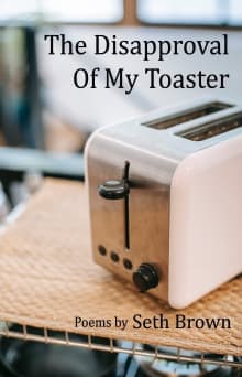 Book cover of The Disapproval of My Toaster