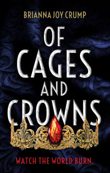 Book cover of Of Cages and Crowns