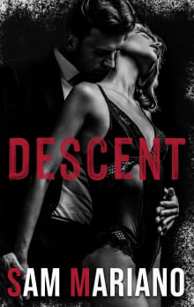 Book cover of Descent: A Dark Billionaire Romance