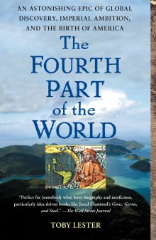 Book cover of The Fourth Part of the World: An Astonishing Epic of Global Discovery, Imperial Ambition, and the Birth of America