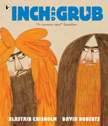 Book cover of Inch and Grub: A Story About Cavemen