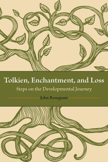 Book cover of Tolkien, Enchantment, and Loss: Steps on the Developmental Journey