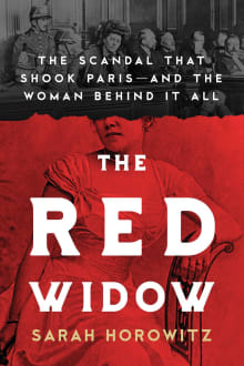 Book cover of The Red Widow: The Scandal that Shook Paris and the Woman Behind it All