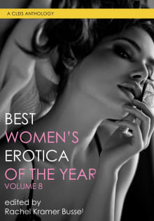 Book cover of Best Women's Erotica Of The Year, Volume 8