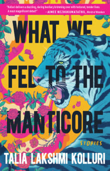 Book cover of What We Fed to the Manticore