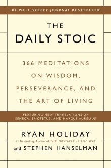 Book cover of The Daily Stoic: 366 Meditations on Wisdom, Perseverance, and the Art of Living
