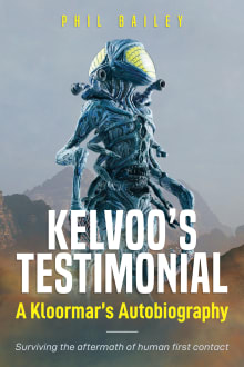 Book cover of Kelvoo's Testimonial: Surviving the aftermath of human first contact