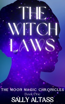 Book cover of The Witch Laws: Book One of The Moon Magic Chronicles