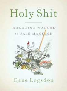 Book cover of Holy Shit: Managing Manure to Save Mankind