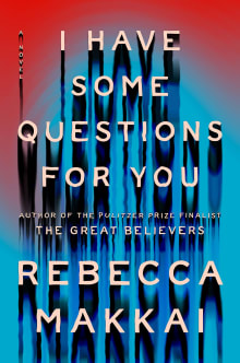 Book cover of I Have Some Questions for You