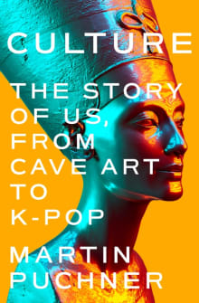 Book cover of Culture: The Story of Us, From Cave Art to K-Pop