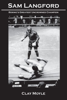 Book cover of Sam Langford: Boxing's Greatest Uncrowned Champion