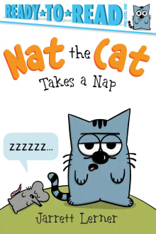 Book cover of Nat the Cat Takes a Nap: Ready-To-Read Pre-Level 1