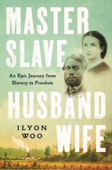 Book cover of Master Slave Husband Wife: An Epic Journey from Slavery to Freedom