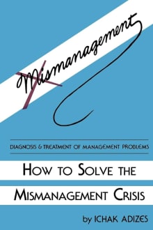 Book cover of How To Solve The Mismanagement Crisis