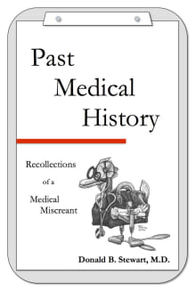 Book cover of Past Medical History: Recollections of a Medical Miscreant